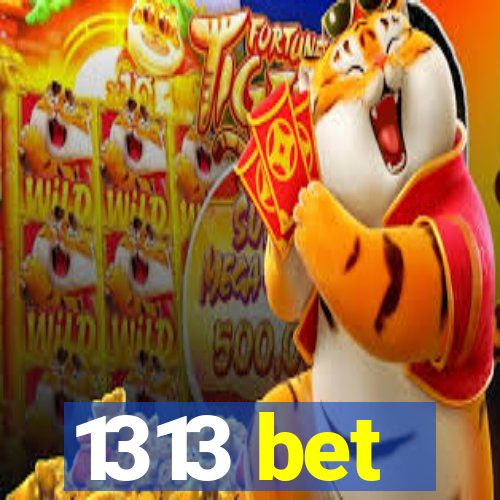 1313 bet